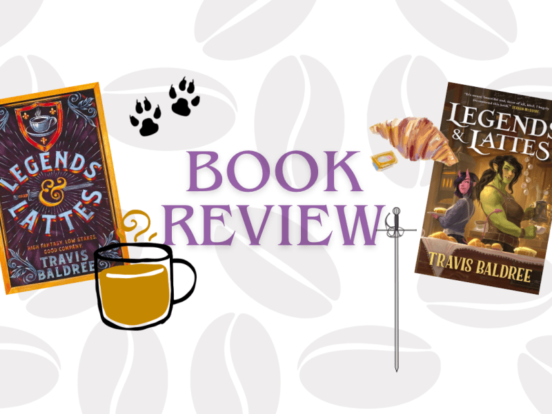 [Review] Legends and Lattes by Travis&nbsp;Baldree