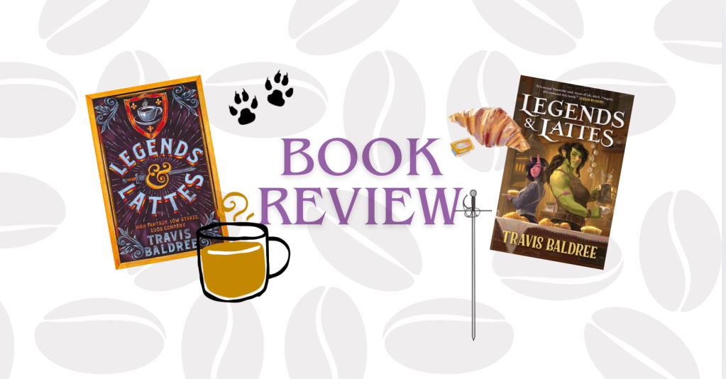 [Review] Legends and Lattes by Travis&nbsp;Baldree