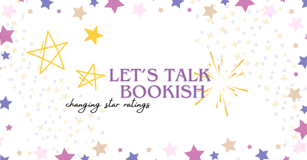 Let’s Talk Bookish: Changing Book&nbsp;Ratings
