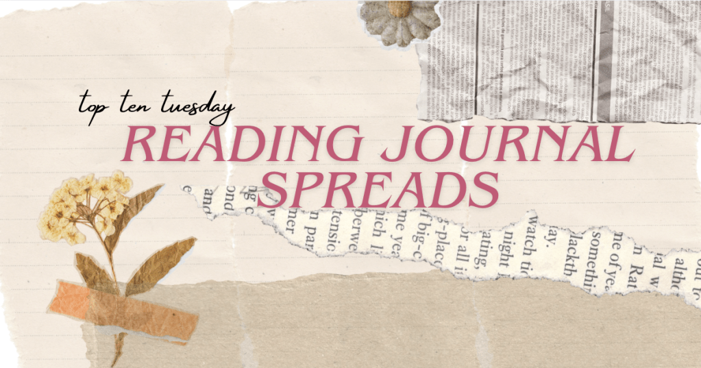 sharing ten of my favourite reading journal&nbsp;spreads