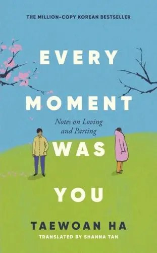 Every Moment Was You by Ha Taewan